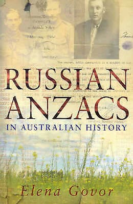 Книга Елены Говор "Русские анзаки в австралийской истории".